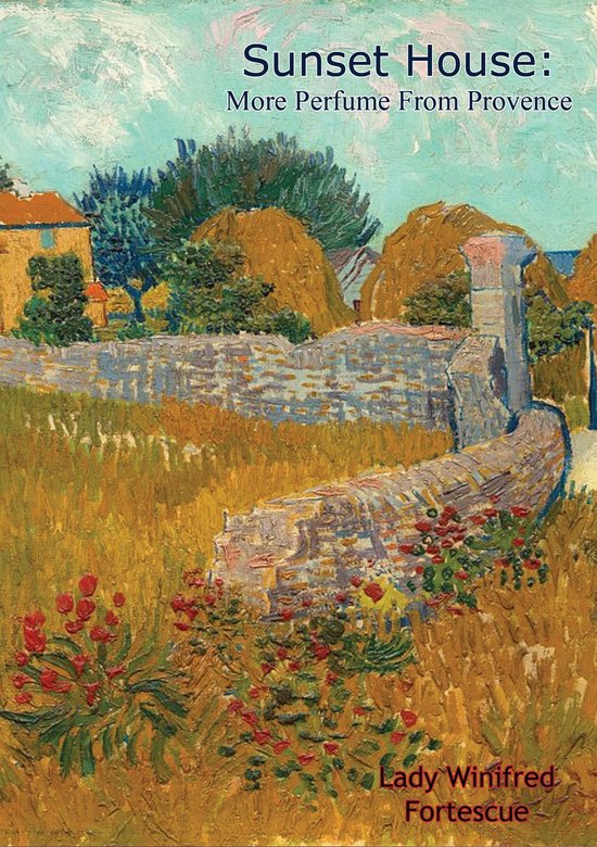 Sunset House: More Perfume From Provence - cover