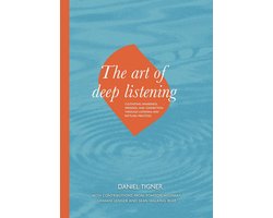The Art of Deep Listening