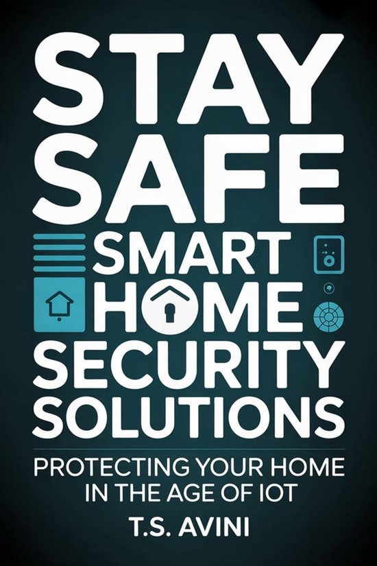 Stay Safe Smart Home Security Solutions - cover