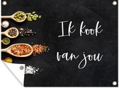 Muurdecoratie buiten Ik kook van jou - Partner - Quotes - Spreuken - Kruiden - 160x120 cm - Tuindoek - Buitenposter