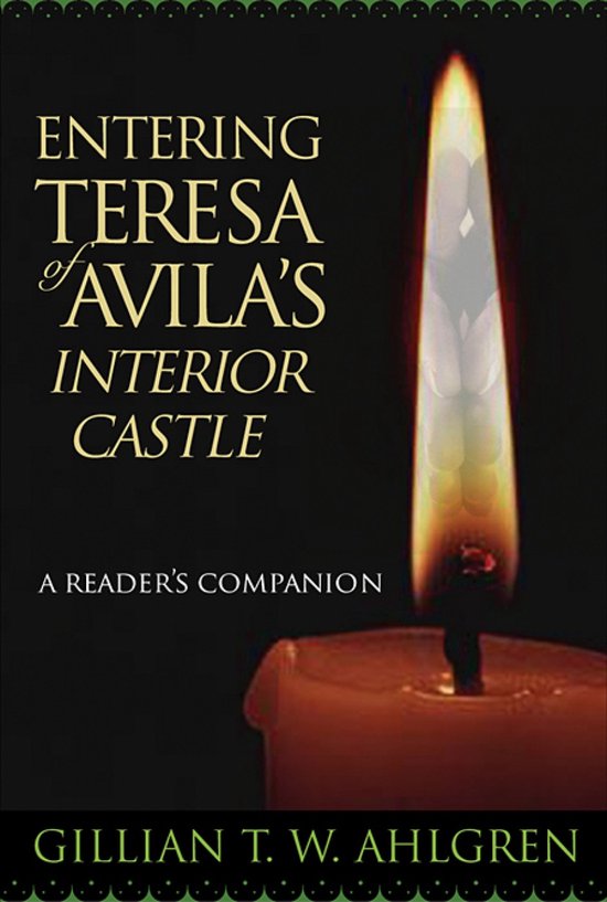 Entering Teresa of Avila's Interior Castle 9780809143160 Gillian T
