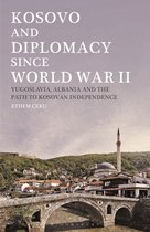 Kosovo and Diplomacy since World War II