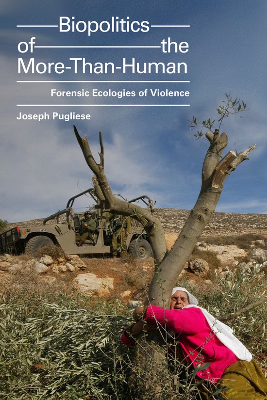 Biopolitics of the MoreThanHuman Forensic Ecologies of Viole ... - cover