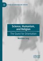 Science Humanism and Religion
