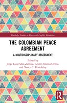 Routledge Studies in Peace and Conflict Resolution-The Colombian Peace Agreement