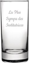 Longdrinkglas gegraveerd - 28,5cl - La Plus Sympa des Institutrices