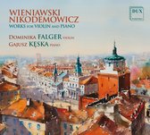 Wieniawski/Nikodemowicz: Works for Violin and Piano