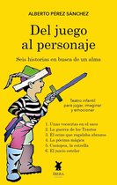 Del juego al personaje. Seis historias en busca de un alma