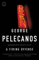 Boekomslag van "A Firing Offense" door George Pelecanos. Een neonreclame met het woord "OPEN" staat prominent op de omslag. Geen gedetailleerde beschrijving van de achtergrond.