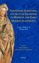 Sainthood, Scriptoria, and Secular Erudition in Medieval and Early Modern Scandinavia