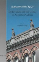Medievalism and the Gothic in Australian Culture