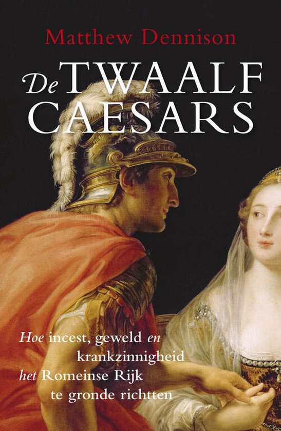 Cover van het boek 'De twaalf Caesars' van Matthew Dennison