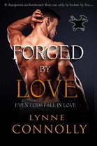 Even Gods Fall In Love 4 - Forged By Love