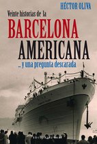 Base Hispánica 13 - Veinte historias de la Barcelona americana... y una pregunta descarada