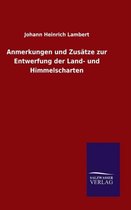Anmerkungen und Zusatze zur Entwerfung der Land- und Himmelscharten