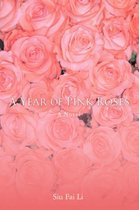 A Year of Pink Roses
