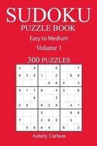 300 Easy to Medium Sudoku Puzzle Book