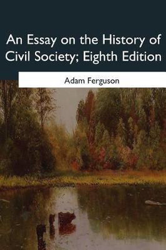 An Essay on the History of Civil Society, Eighth Edition - cover