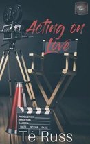 Acting on Love