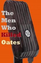 The Men Who Killed Oates