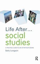 Life after University- Life After... Social Studies