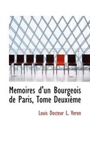 Memoires D'Un Bourgeois de Paris, Tome Deuxieme