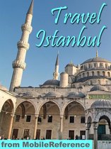 Travel Istanbul, Turkey: Illustrated Guide, Phrasebook, And Maps (Mobi Travel)