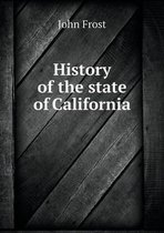 History of the state of California