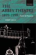 The Abbey Theatre, 1899-1999