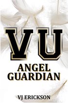 Angel Guardian: Book Three of the Vampire University Series