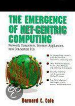 The Emergence of Net-Centric Computing