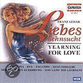 Lehar: Liebessehnsucht - Yearning for Love / Froschauer et al