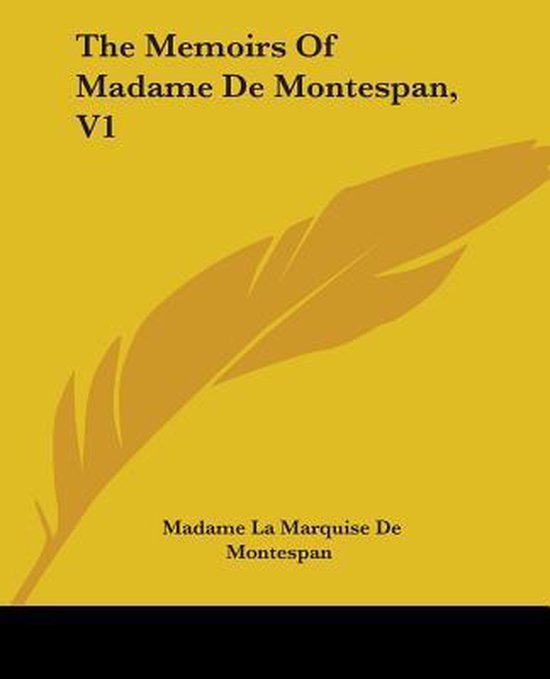 The Memoirs Of Madame De Montespan, V1 - cover