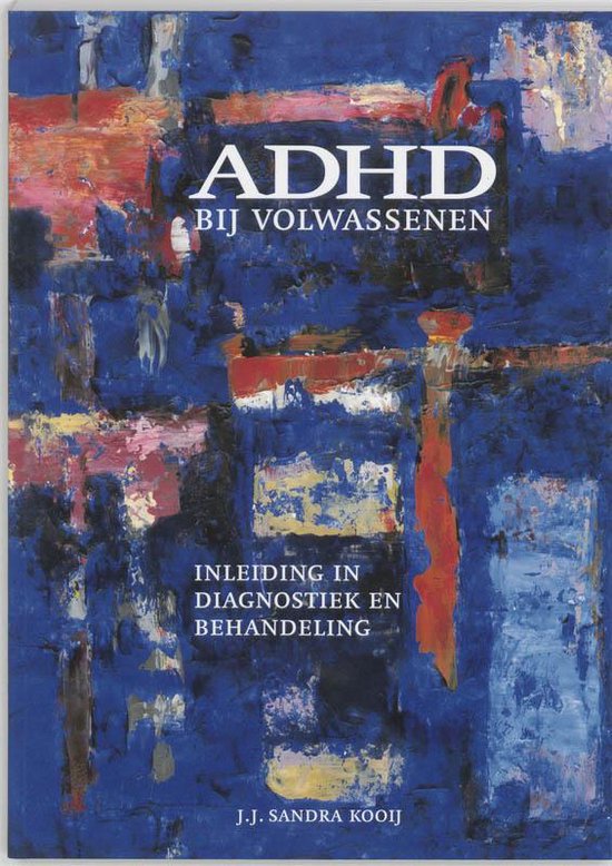 ADHD bij volwassenen - Sandra Kooij | Respetofundacion.org