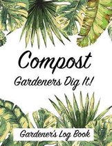 Compost Gardeners Dig It!