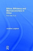 Ethics, Efficiency and Macroeconomics in China