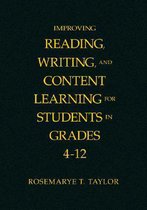 Improving Reading, Writing, and Content Learning for Students in Grades 4-12