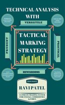 Technical Analysis With Tactical Marking Strategy