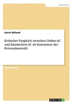 Kritischer Vergleich zwischen Online-AC und klassischem AC als Instrument der Personalauswahl