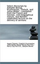 Select Discourses by Adolphe Monod, Krummacher, Tholuck, and Julius Muller