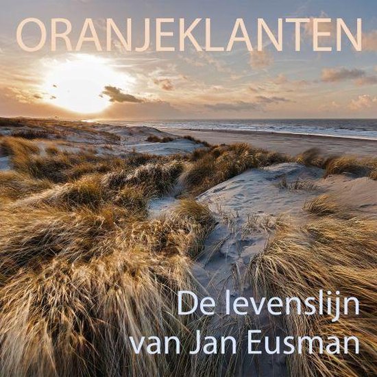 Oranjeklanten - De levenslijn van Jan Eusman - Peter de Ruiter | 