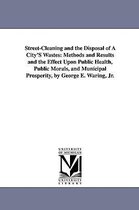 Street-Cleaning and the Disposal of a City's Wastes