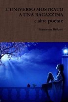 L'Universo Mostrato A UNA Ragazzina e Altre Poesie