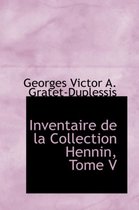 Inventaire de La Collection Hennin, Tome V