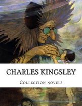 Charles Kingsley, Collection Novels