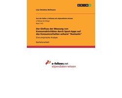 Der Einfluss der Messung von Konsumaktivitaten durch Sport-Apps auf das Konsumverhalten anhand Runtastic