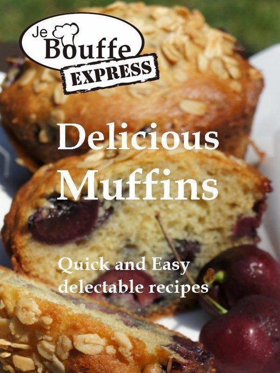 JeBouffe-Express Delicious Muffins Quick and Easy Recipes - cover