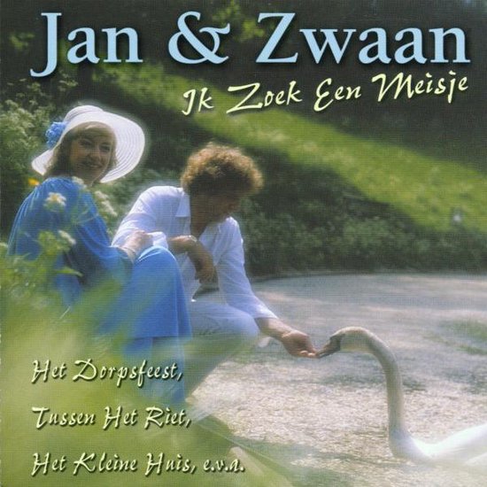 enkel en alleen Verknald element Ik Zoek Een Meisje, Jan & Zwaan | CD (album) | Muziek | bol.com