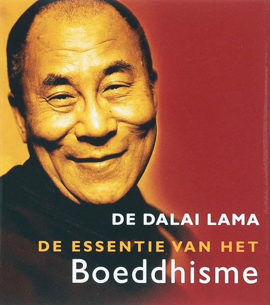 De Essentie Van Het Boeddhisme