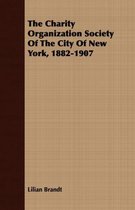 The Charity Organization Society Of The City Of New York, 1882-1907